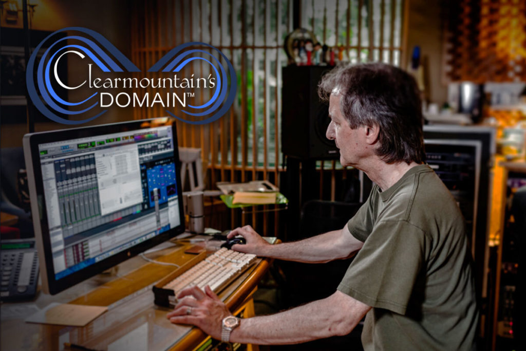 Bob Clearmountain On Clearmountain’s Domain