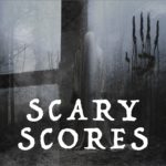Scary Scores: Best Horror Movie Soundtracks